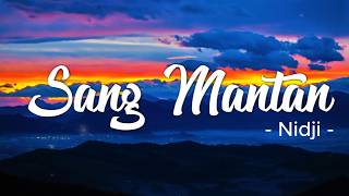 Download lagu Sang Mantan – Nidji (Lirik) | Lagu mp3