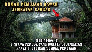 Download lagu MERINDING !! RUMAH PEMUJAAN DI BAWAH JEMBATAN CANGAR YANG VIRAL mp3 Download lagu MERINDING !! RUMAH PEMUJAAN DI BAWAH JEMBATAN CANGAR YANG VIRAL mp3