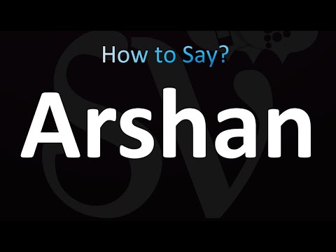 How to Pronounce Arshan (correctly!)