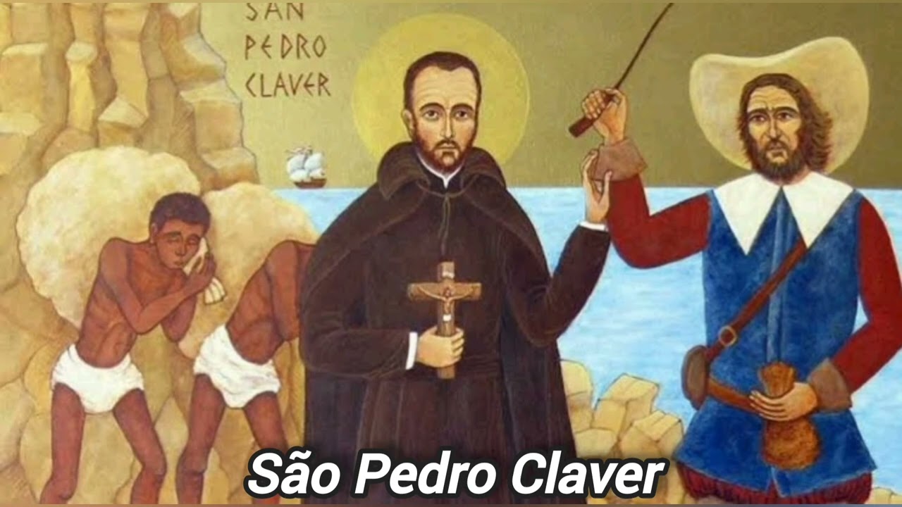09 de Setembro| São Pedro Claver