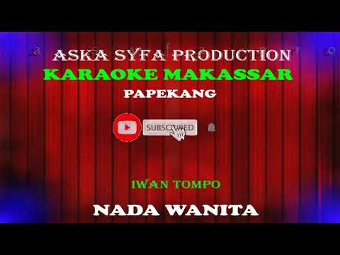 Karaoke Langgam Makassar Papekang/Iwan Tompo-Nada Wanita
