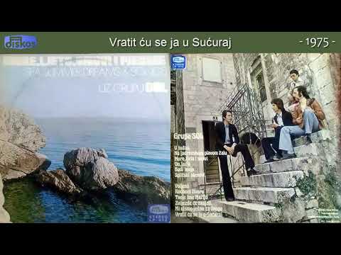 Grupa Sol - Vratit cu se ja u Sucuraj - (Audio 1975)
