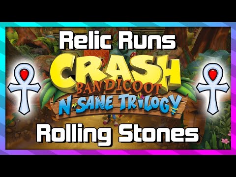 Relic Runs - Rolling Stones - Platinum Relic Guide - Crash 1 N.Sane Trilogy