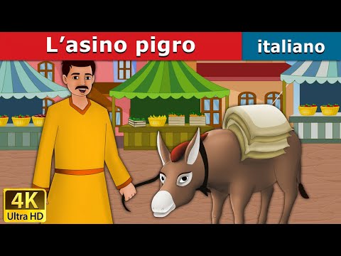 L’asino pigro | Lazy Donkey in Italian  | Favole Per Bambini | Fiabe Italiane @ItalianFairyTales