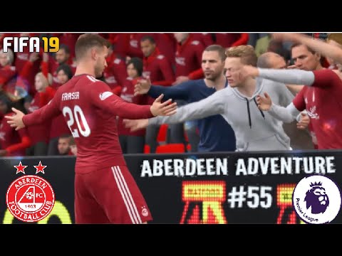 SQUEAKY BUM TIME! ABERDEEN ADVENTURE FIFA 19 CAREER MODE EPISODE 55!