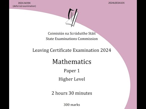 2024 Deferred Exam: Leaving Cert Maths Paper 1 HL: Live run through