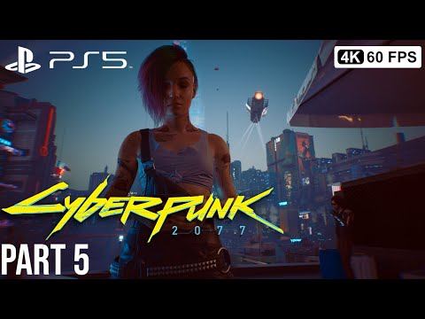 CYBERPUNK 2077 Gameplay Walkthrough Part 5  [4K 60FPS PS5] - No Commentary