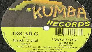Oscar G ‎– Movin&#39; On (Vapor Rub Dub)