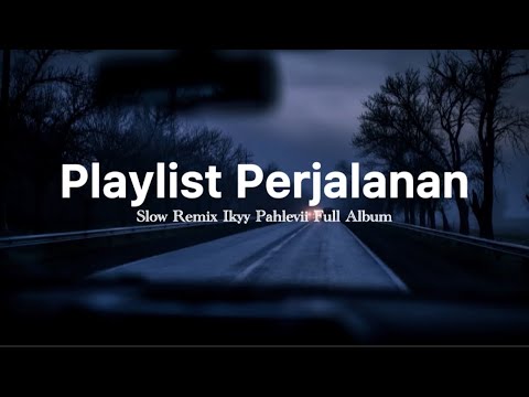 DJ Slow Remix Full Album❕Cocok Buat Perjalanan 🎧