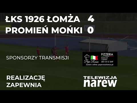 ŁKS ŁOMŻA vs PROMIEŃ MOŃKI | Transmisja na żywo