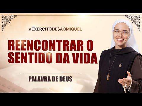 Reencontrar o sentido da vida (Mt 5,13-16) Palavra de Deus #660 | 13/06 | Instituto Hesed