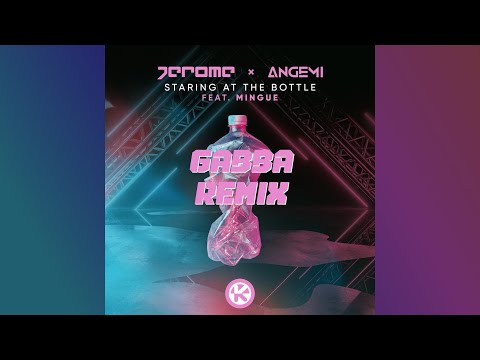 Jerome x Angemi feat. Mingue - Staring At The Bottle (Gabba Hardstyle Remix)