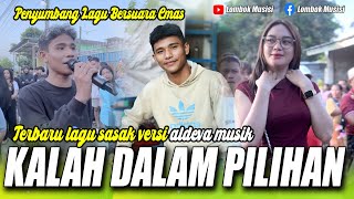 Download lagu KALAH DALAM PILIHAN - ARANSMENT TERRRRRBARU LAGU SASAK VERSI ALDEVA MUSIK FT PENYUMBANG LAGU mp3