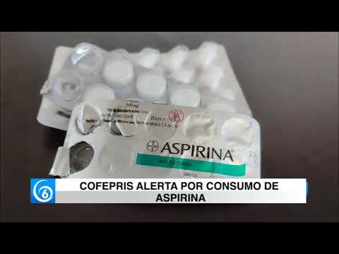 Cofepris alerta por consumo de aspirina