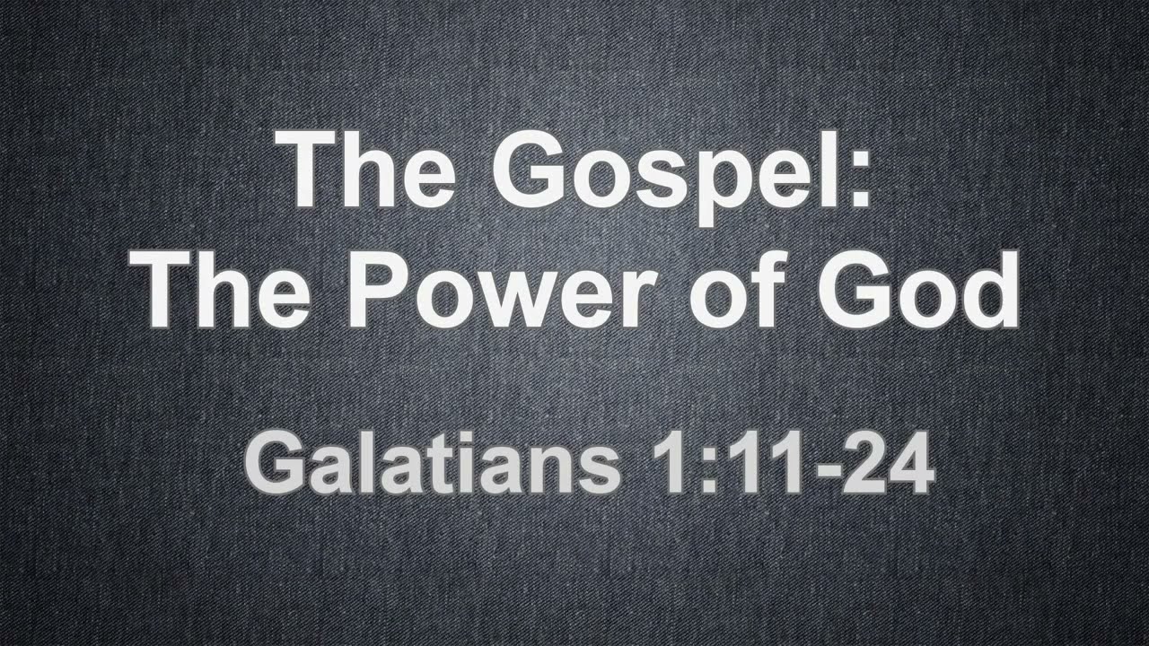 The Gospel: The Power of God