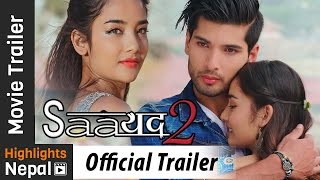 SAAYAD 2 - New Nepali Movie Official Trailer 2017 Ft. Sushil Shrestha, Sharon Shrestha