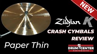 Video thumbnail for NEW Zildjian K Paper Thin Crash Cymbals Review by Drum Center of Portsmouth