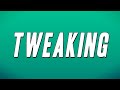 Sugarhill Ddot Tweaking Lyrics
