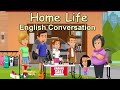 Home Life English Conversation