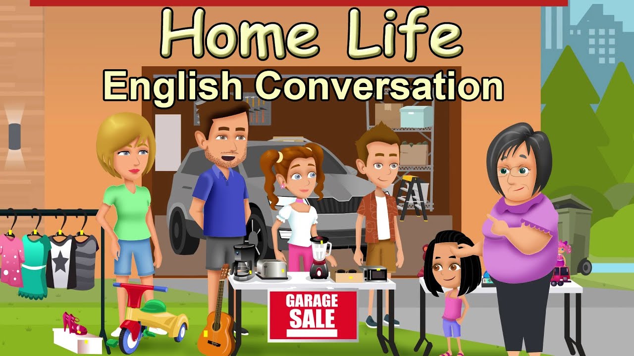 Home Life - English Conversation