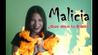 Malicia ¿Qué dice la Biblia?