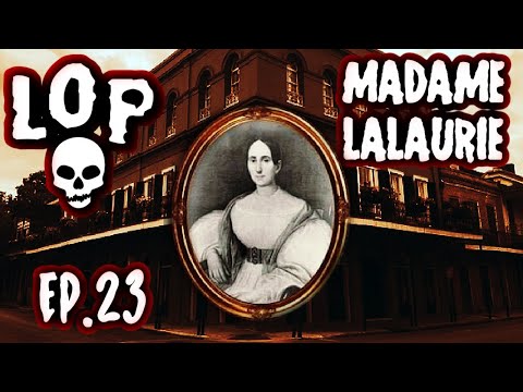 Madame Delphine LaLaurie's Haunted Murder Mansion - Lights Out Podcast #23