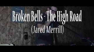 Broken Bells - The High Road (Cover)