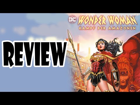 Wonder Woman - Kampf der Amazonen -  Review | deutsch |