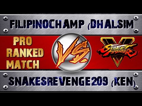 Street Fighter 5 FILIPINOCHAMP (DHALSIM) VS SNAKESREVENGE209 (KEN) PRO RANKED MATCH - VER 1.01 HD