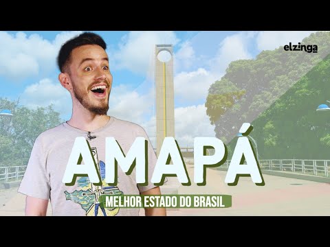 Why is AMAPA the BEST STATE IN Brazil?