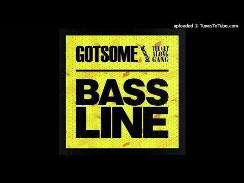 GotSome Feat. The Get Along Gang - Bassline (Roland Gaal Remix)