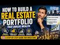 How to Build a Real Estate Portfolio — A Beginner’s Guide