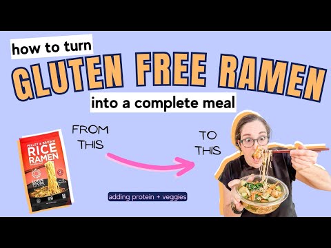 How To Turn Gluten-Free Ramen Into A Complete Meal
