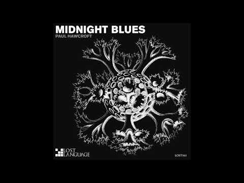 Paul Hawcroft - Midnight Blues (LOST161)