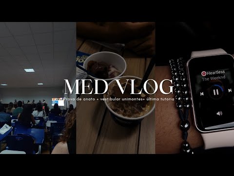 MED VLOG #2 | vestibular da unimontes, prova de anato e ultima tutoria do semestre