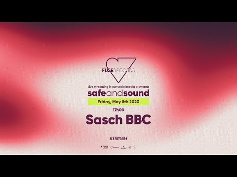 Sasch BBC - #SafeAndSound 08.05.20