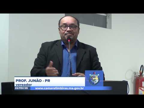 03/02: Vereador prof. Junão cobra reajuste justo para professores em sessão da câmara de Timbiras
