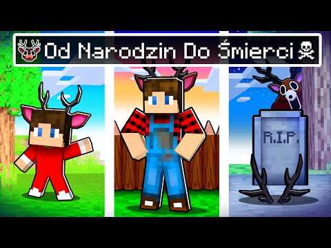 OD NARODZIN DO ŚMIERCI jako JELEŃ z 99 NOCY w LESIE w Minecraft!