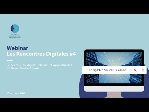 LES RENCONTRES DIGITALES #4 - Le secteur du digital en Nouvelle-Calédonie