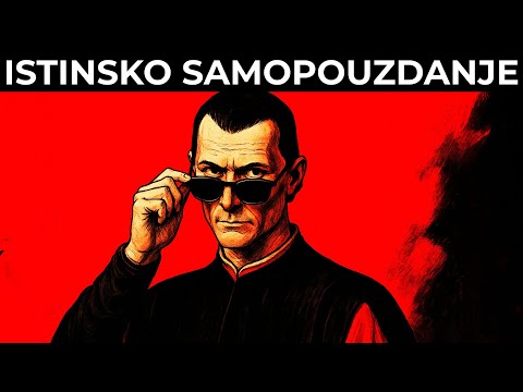 Filozofska Pravila za NESLOMLJIVO Samopouzdanje | Machiavelli