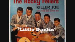 The Rocky Fellers 32/33 - Little Darlin&#39;