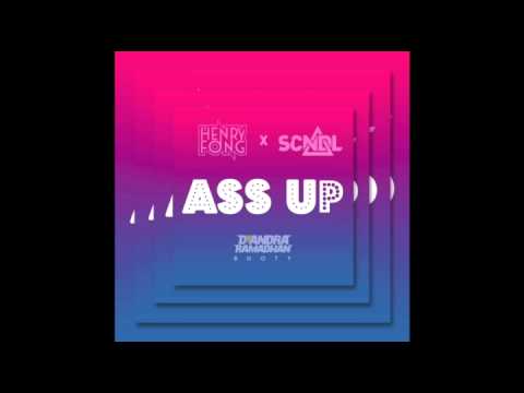 Henry Fong x SCNDL - Ass Up (Diandra Ramadhan Booty)