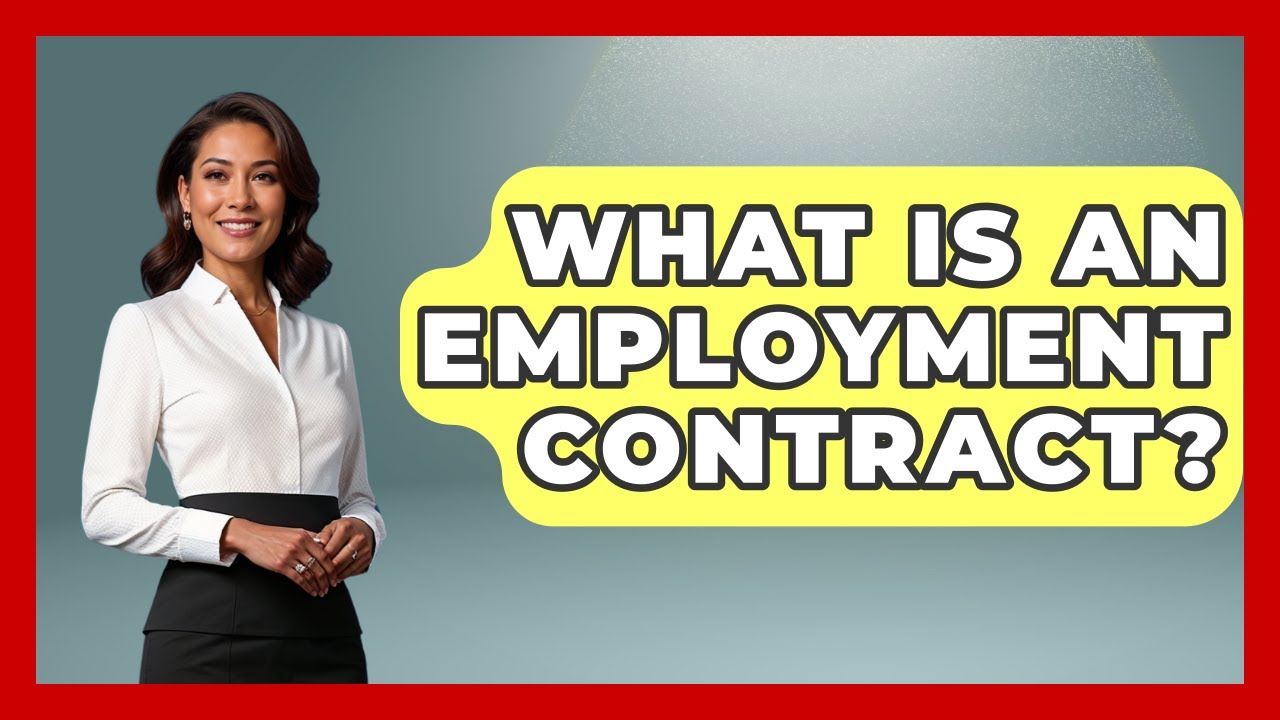 What Is An Employment Contract? - Making Politics Simple