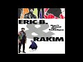 Eric B. & Rakim - Keep The Beat (Album Version)