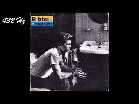 Chris Isaak - Wicked Game [432 Hz]