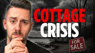 CAN’T SELL. CAN’T RENT. CAN’T KEEP IT. Canada’s Cottage Market NIGHTMARE