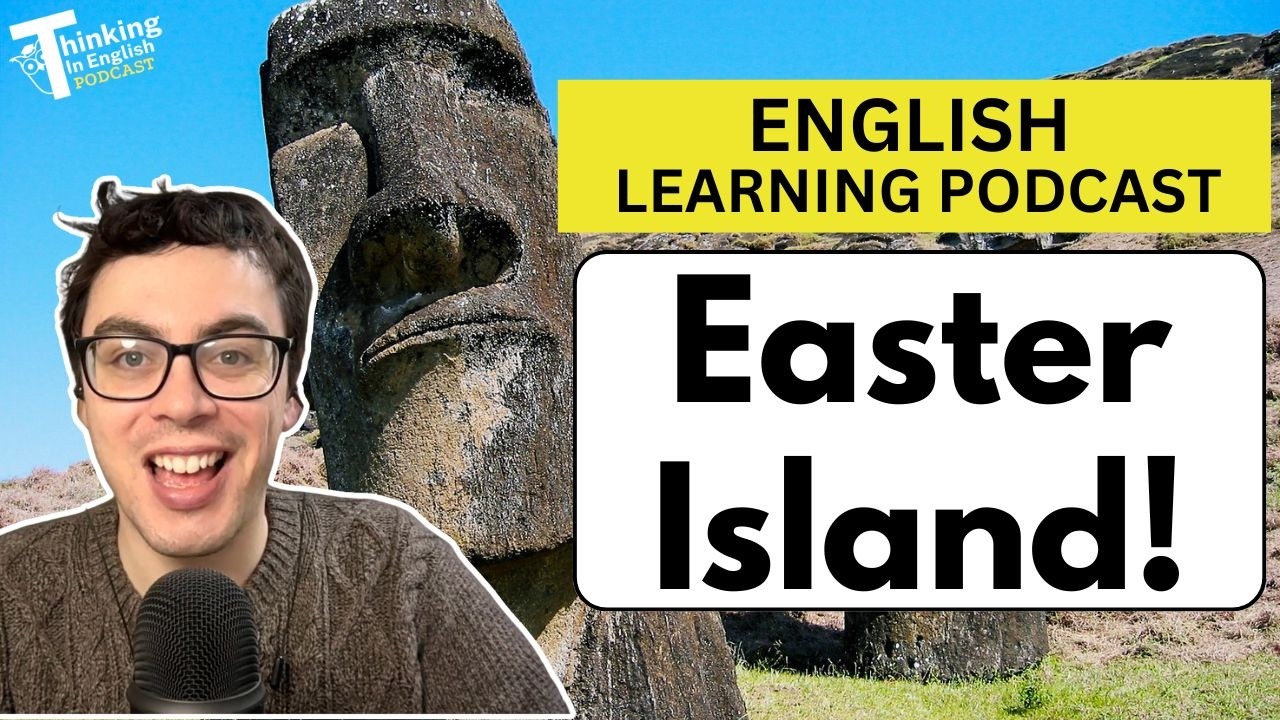 381. Easter Island: Mystery, Moai, and the Edge of the World (English Vocabulary Lesson)