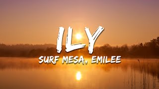 Download lagu Surf Mesa, Emilee -  ily (i love you baby) (Lyrics) mp3