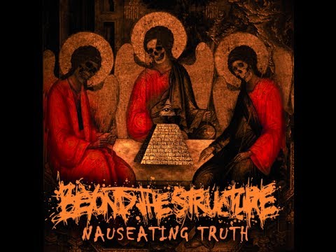 Beyond The Structure - Nauseating truth (2014) FULL ALBUM