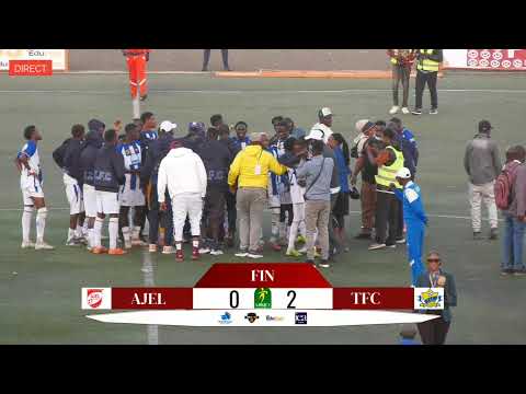 [DIRECT] AJEL VS TFC 11 ÉME JOURNÉE LIGUE 1 PRO SN DERBY RUFISQUOIS
